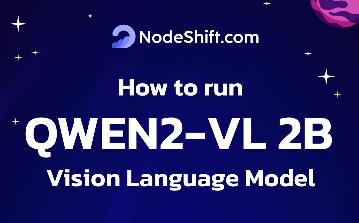 How to Install and Run Qwen2-VL 2B-Instruct Vision Language Model in the Cloud