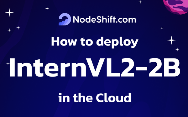 How to deploy InternVL2-2B in the Cloud?